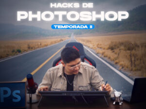 HACKS DE PHOTOSHOP TEMPORADA 2 PORTADA